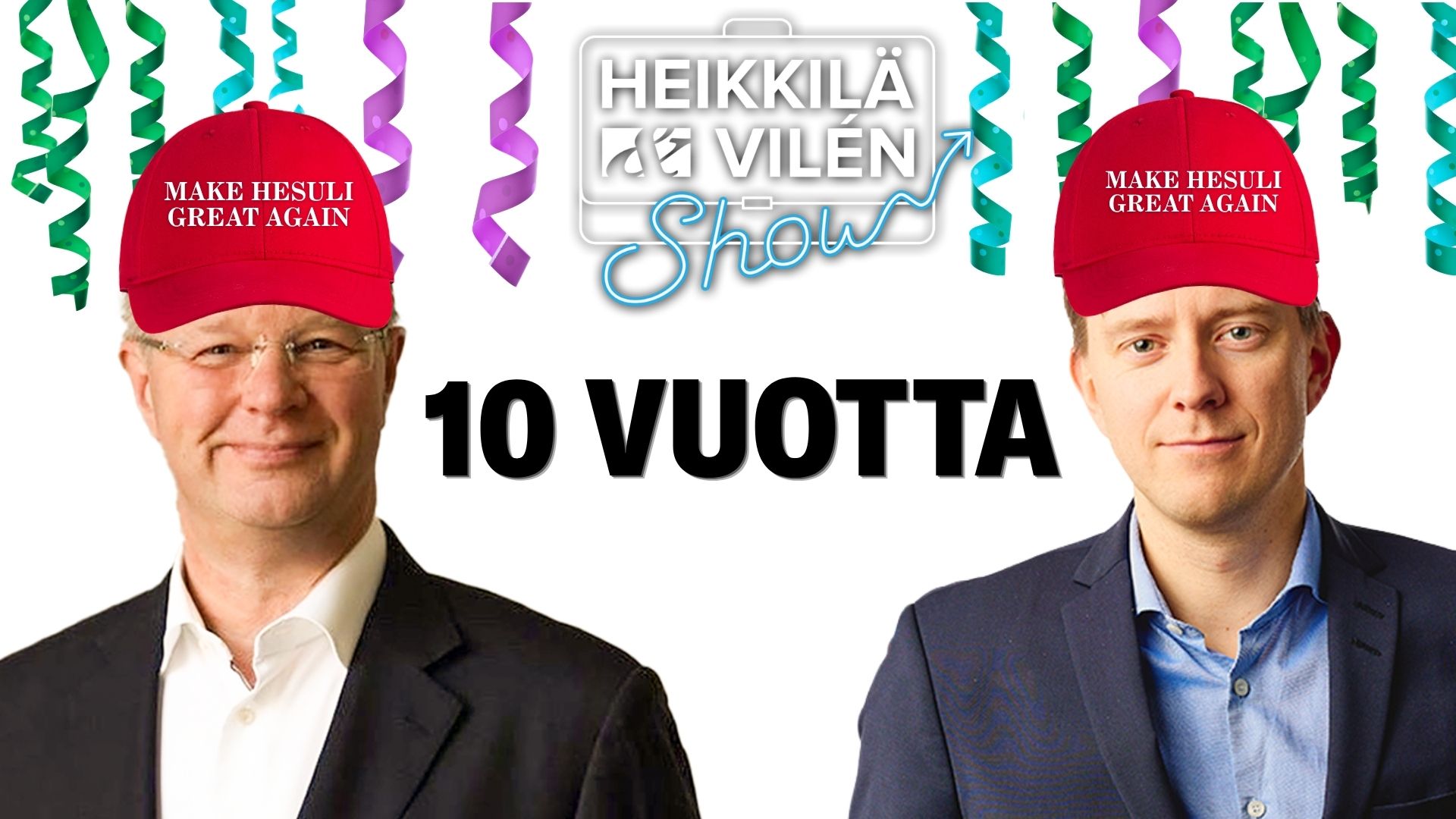 Heikkilä & Vilén show 10 vuotta
