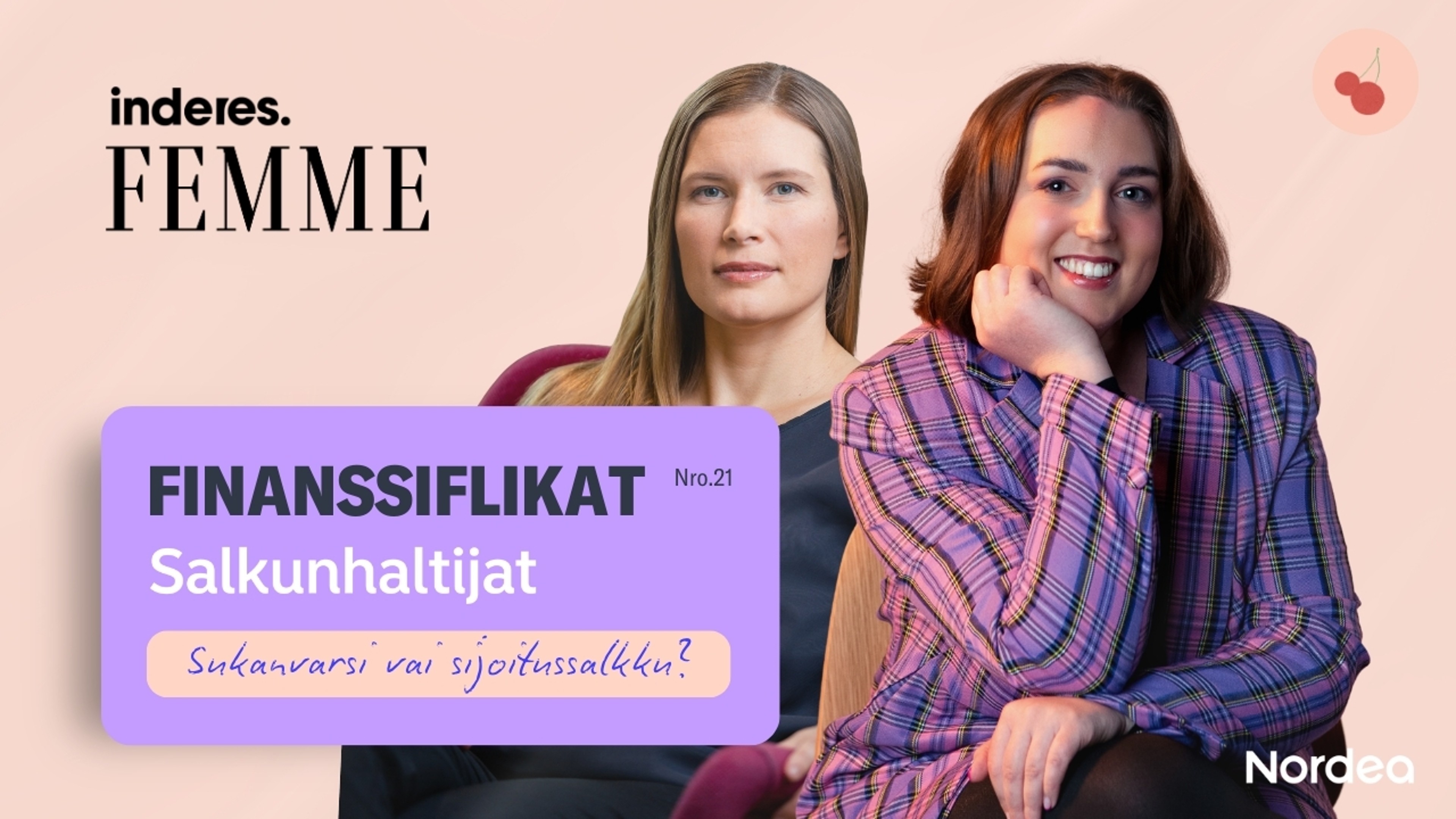 Sukanvarsi vai sijoitussalkku? | Inderes Femme x Nordea Salkunhaltijat 01 Sukanvarsi vai sijoitussalkku? | Inderes Femme x Nordea Salkunhaltijat 01