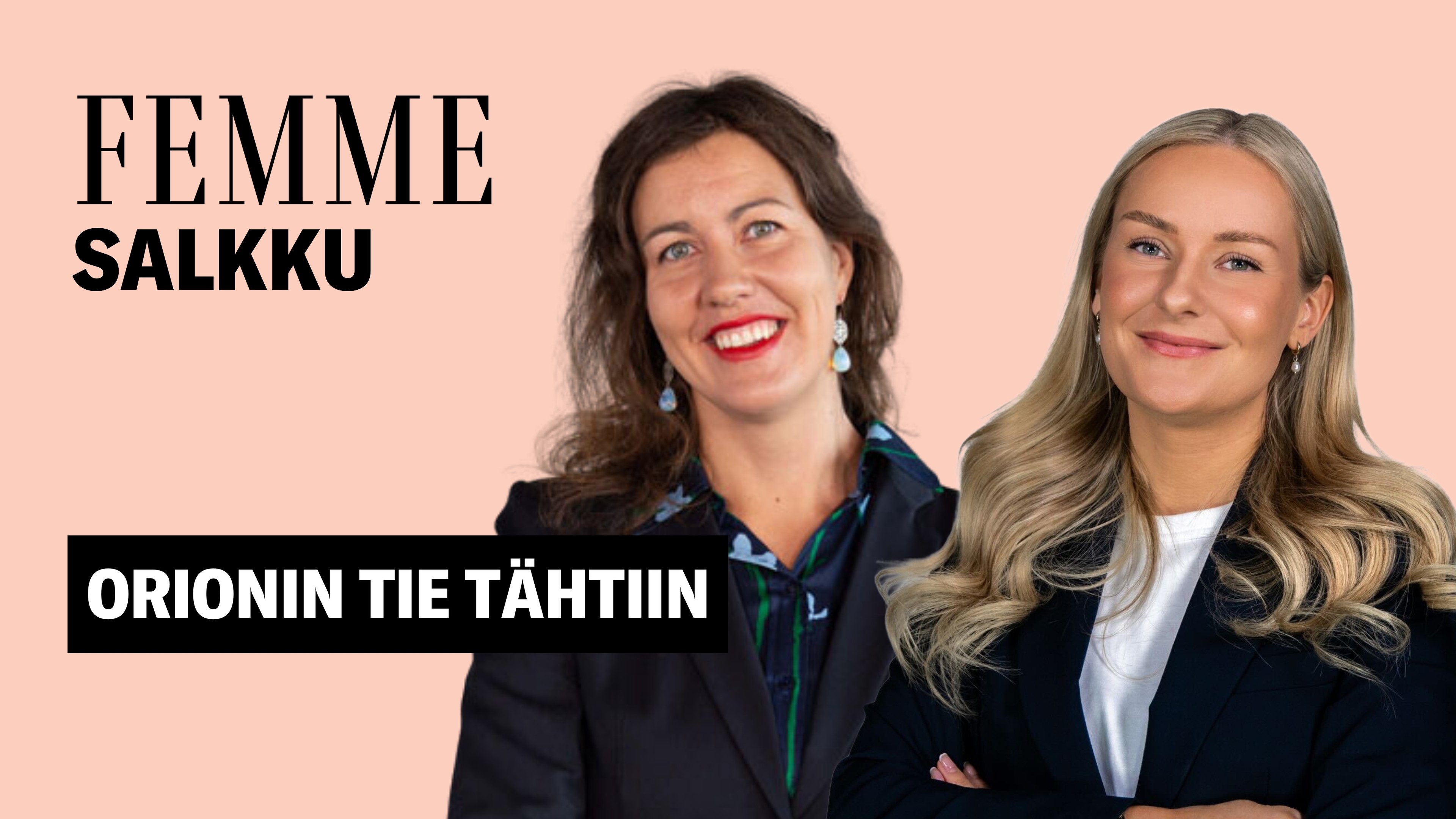 Orionin tie tähtiin | Femmesalkku Orionin tie tähtiin | Femmesalkku