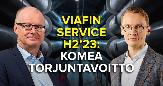 Viafin Service H2'23: Komea torjuntavoitto