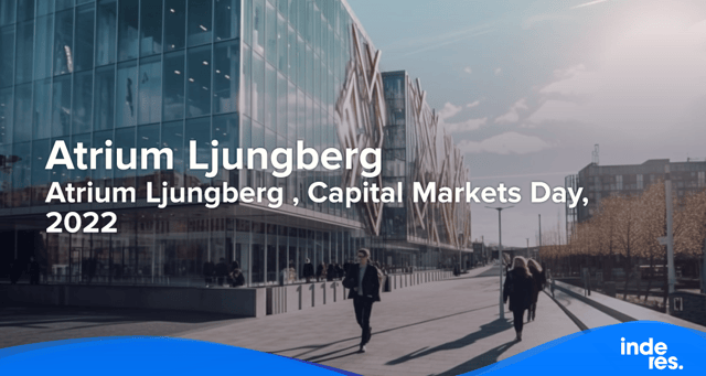 Atrium Ljungberg , Capital Markets Day, 2022