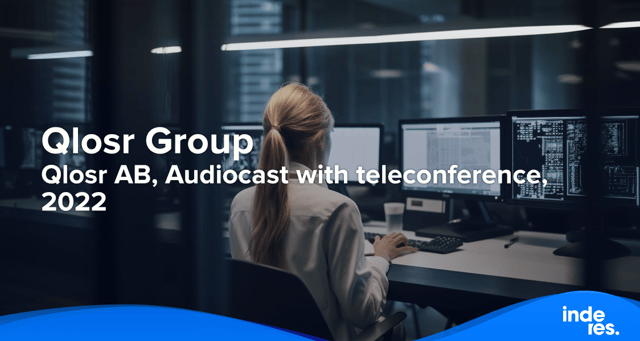 Qlosr AB, Audiocast with teleconference, 2022
