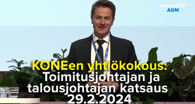 KONEen yhtiökokous | Toimitusjohtajan ja talousjohtajan katsaus 29.2.2024