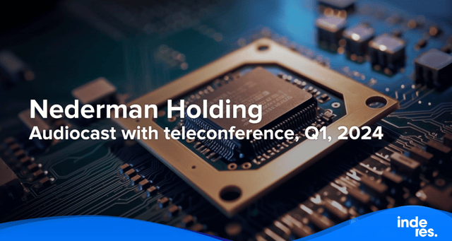 Nederman Holding, Audiocast with teleconference, Q1, 2024