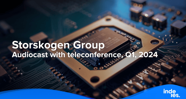 Storskogen Group, Audiocast with teleconference, Q1, 2024