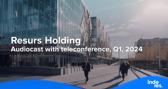 Resurs Holding, Audiocast with teleconference, Q1, 2024