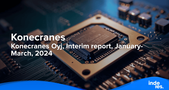 Konecranes Oyj, Interim report, January-March, 2024