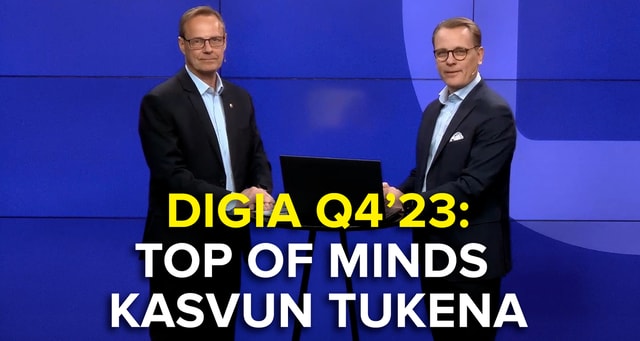 Digia Q4’23: Top of Minds -yritysosto kasvun tukena