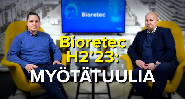 Bioretec H2’23: Myötätuulia