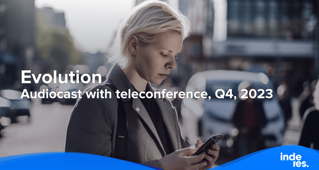 Evolution, Audiocast with teleconference, Q4, 2023