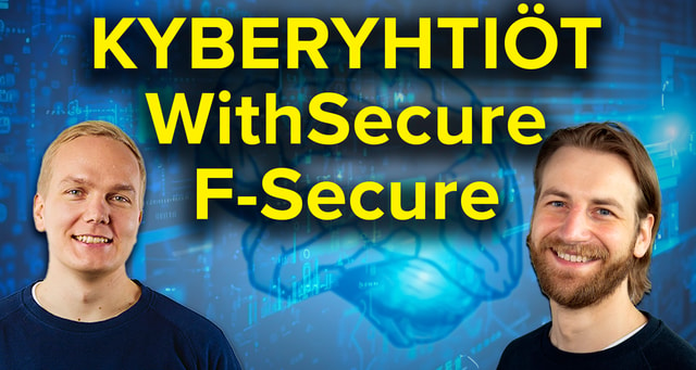 Miksi F-Secure on halpa? Onko WithSecurella mahdollisuuksia? Kyberturvakatsaus 