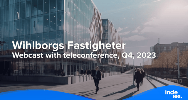 Wihlborgs Fastigheter, Webcast with teleconference, Q4, 2023