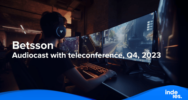 Betsson, Audiocast with teleconference, Q4, 2023