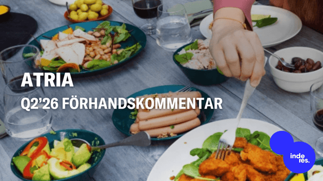 Atria Q2’26 förhandskommentar: Mer information om inflationens effekter