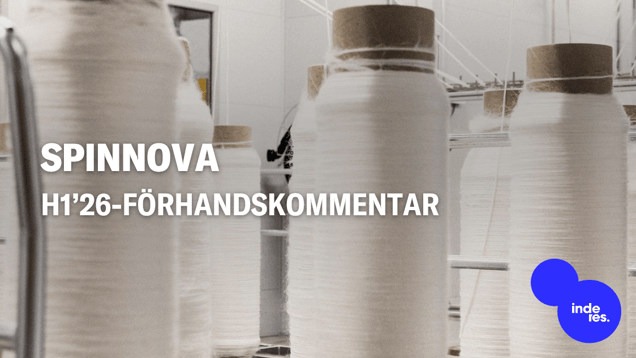 Spinnova H1’26-förhandskommentar: Framsteg inom teknikutveckling och kommersialisering återigen i fokus