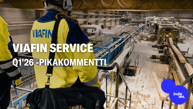 Viafin Service Q1’26 -pikakommentti: Hyvä suoritus haastavassa markkinassa 