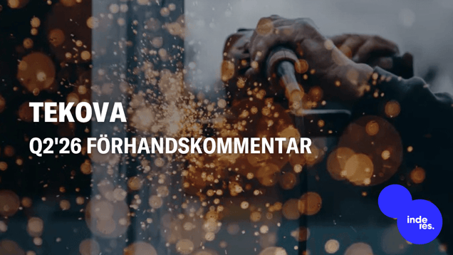 Tekova Q2'26 förhandskommentar: Stark jämförelseperiod möter