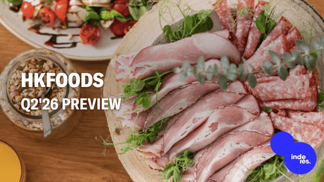 HKFoods Q2'26 preview: Early barbecue season should provide tailwind