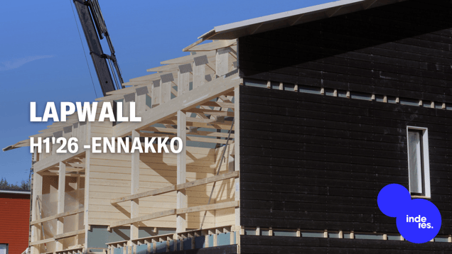 LapWall H1'26 -ennakko: Volyymikasvu nostaa kannattavuutta heikosta vertailukaudesta