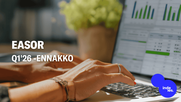 Easor Q1'26 -ennakko: Tämä vuosi menee kasvuperustan rakentamisen parissa
