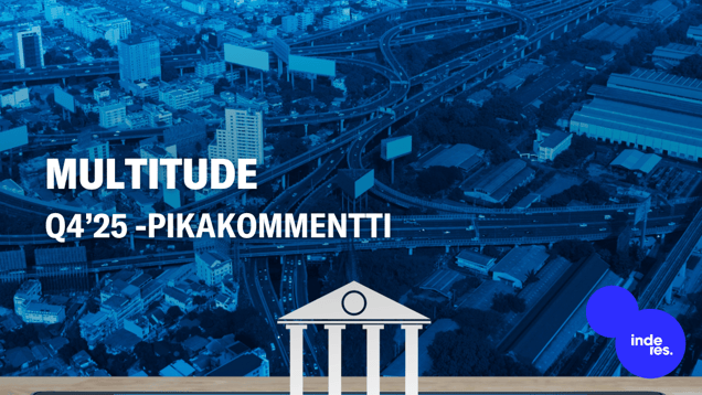 Multitude Q4’25 -pikakommentti: Ohjeistus ylittyi vahvan kannattavuuskehityksen myötä