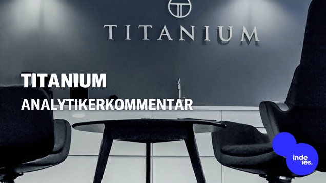 Titaniums fondes kvartalsrapporter er helt i overensstemmelse med vores forventninger