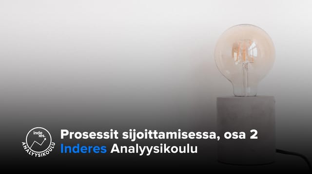 Prosessit sijoittamisessa, osa 2