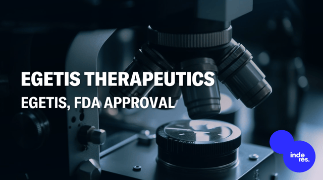 Egetis, FDA Approval