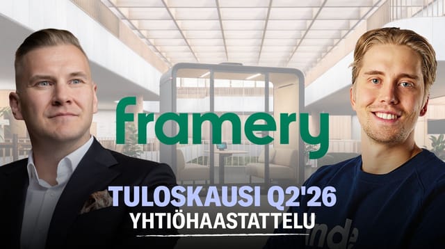 Framery Q2'26: Kannattavuus erinomaisella tasolla