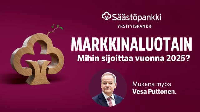Säästöpankkiryhmän Markkinaluotain: Mihin sijoittaa vuonna 2025?