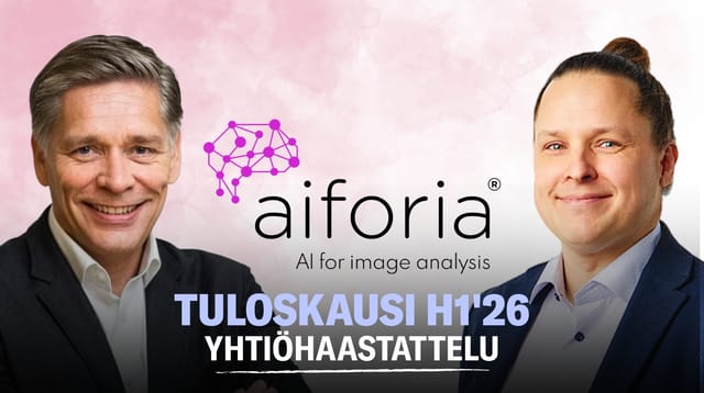 Aiforia H1'26: Rahoitusjärjestelyjä ja uusia asiakkuuksia
