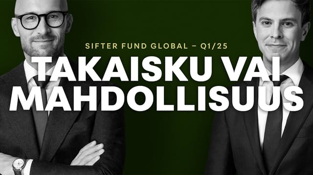  Yllätyksiä ja epävarmuuksia vai pitkän aikavälin mahdollisuuksia? Q1/2025