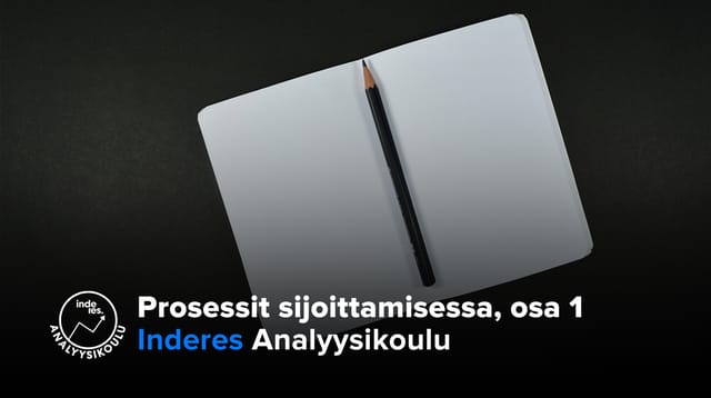 Prosessit sijoittamisessa, osa 1