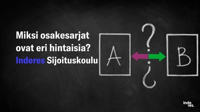 Miksi osakesarjat ovat eri hintaisia?
