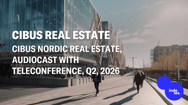 Cibus Nordic Real Estate, Audiocast, Q2'26