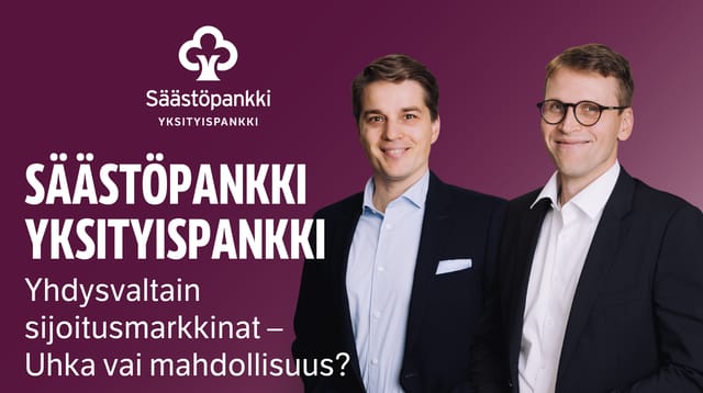 Yhdysvaltain sijoitusmarkkinat – Uhka vai mahdollisuus? | Säästöpankki Yksityispankki