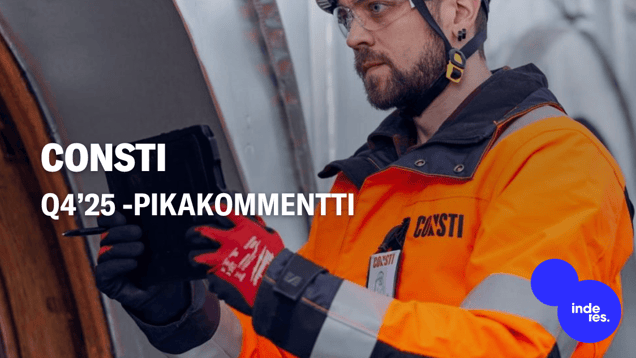 Consti Q4’25 -pikakommentti: Vuosi päättyi odotusten mukaisesti ohjeistuksen jäädessä vaisuksi