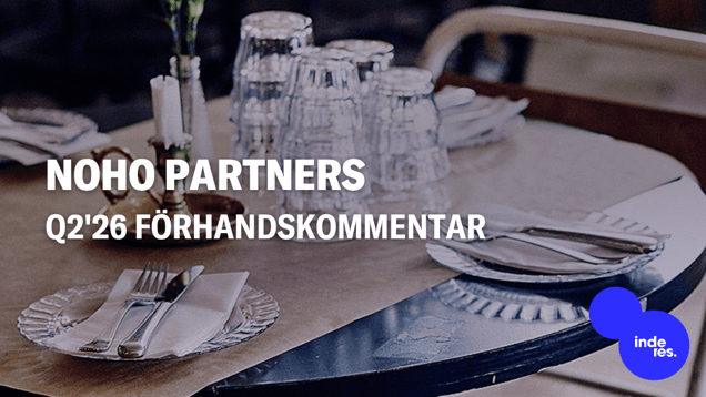 NoHo Partners Q2'26 förhandskommentar: Resultatet förblir stabilt