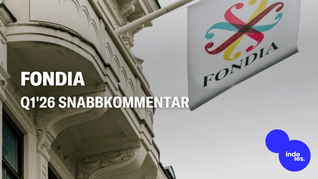 Fondia Q1'26 snabbkommentar: På rätt spår