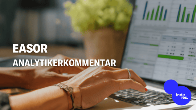 Easor Q2'26 preview: Grundlaget for vækst fortsætter med at blive bygget