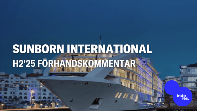 Sunborn International H2'25 förhandskommentar: Medvind från Gibraltar, men balansräkningens ankare tynger