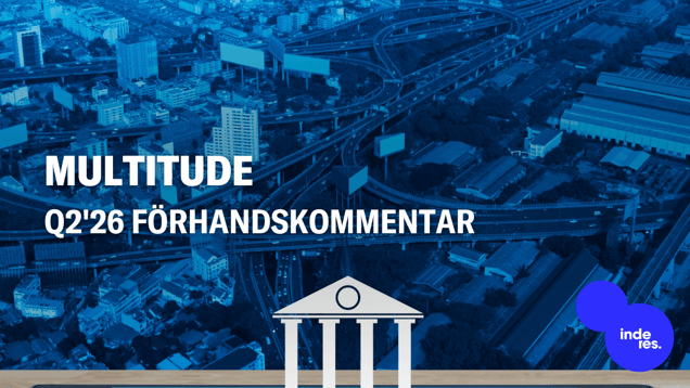 Multitude Q2'26 förhandskommentar: Konsolideringen av Sortter börjar stödja siffrorna