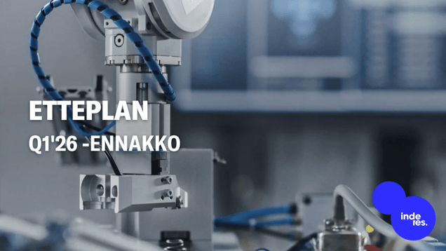 Etteplan Q1'26 -ennakko: Geopoliittiset häiriöt värittäneet alkuvuotta