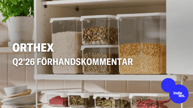 Orthex Q2'26 förhandskommentar: Topp i råvarupriser förväntas bromsa vinsttillväxten