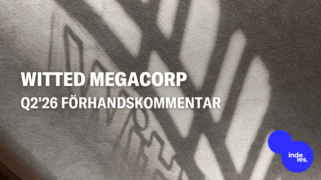 Witted Megacorp Q2'26 förhandskommentar: Positiv trend förväntas fortsätta