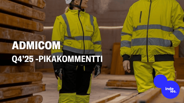 Admicom Q4’25 -pikakommentti: Vuoden 2026 näkymät hyvin linjassa odotuksiimme
