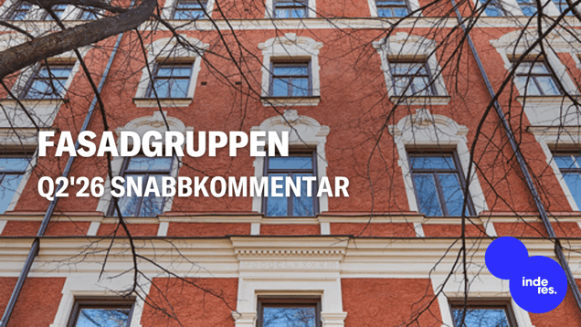 Fasadgruppen Q2'26 snabbkommentar: Nordisk återhämtning och solida marginaler bidrog till bättre resultat