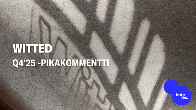 Witted Q4'25 -pikakommentti: Parempaan päin menossa