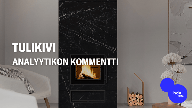 Tulikiven tulosvaroitus sammutti toiveet tulisijamarkkinan nopeasta lämpenemisestä