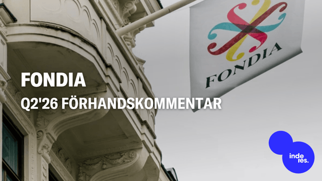 Fondia Q2'26 förhandskommentar: Medvind på transaktionsmarknaden och trimmad kostnadsstruktur stöder resultatet